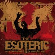 The Esoteric : With The Sureness Of Sleepwalking